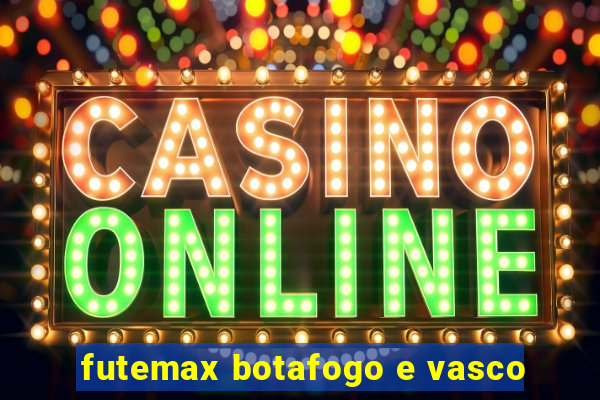 futemax botafogo e vasco