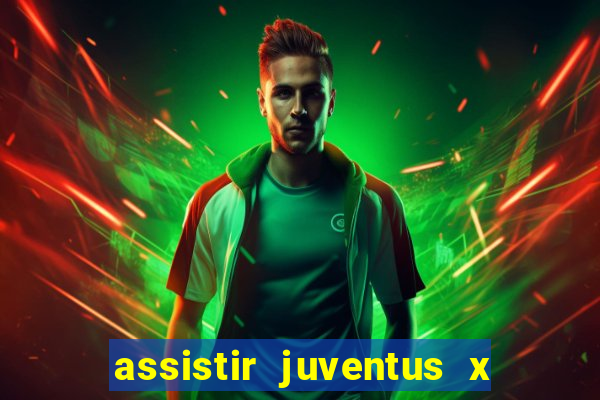 assistir juventus x bayer leverkusen futemax