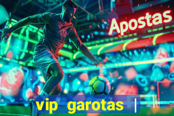 vip garotas | acompanhantes santa maria
