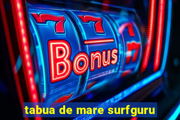 tabua de mare surfguru