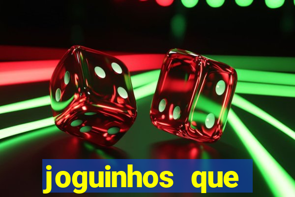 joguinhos que realmente pagam