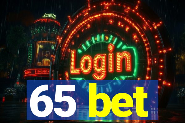 65 bet