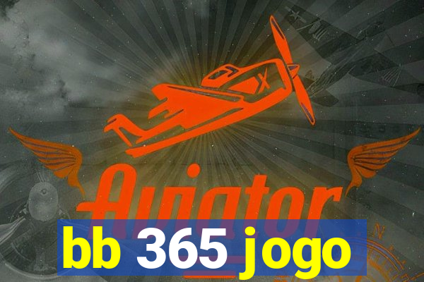 bb 365 jogo