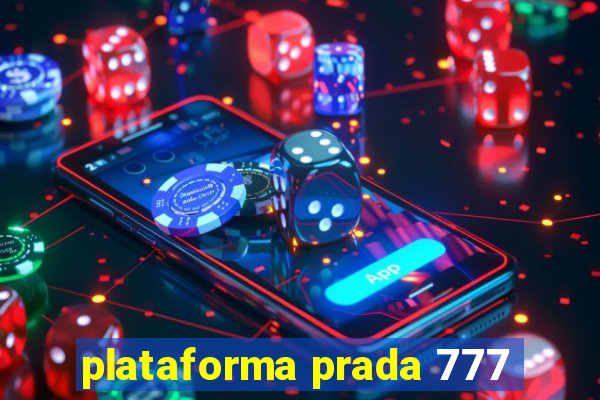 plataforma prada 777