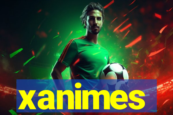 xanimes