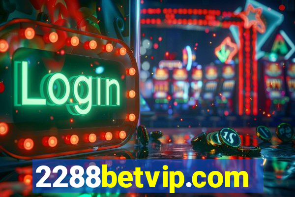 2288betvip.com