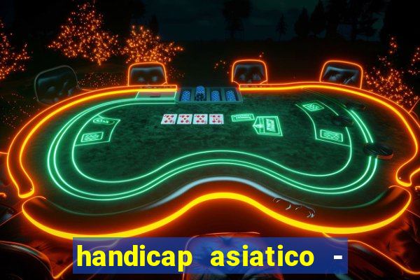handicap asiatico - 0 5