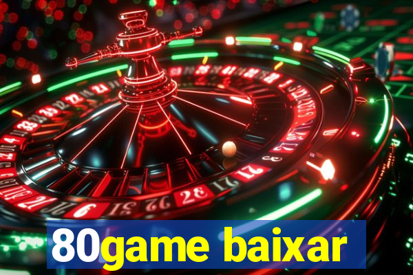 80game baixar