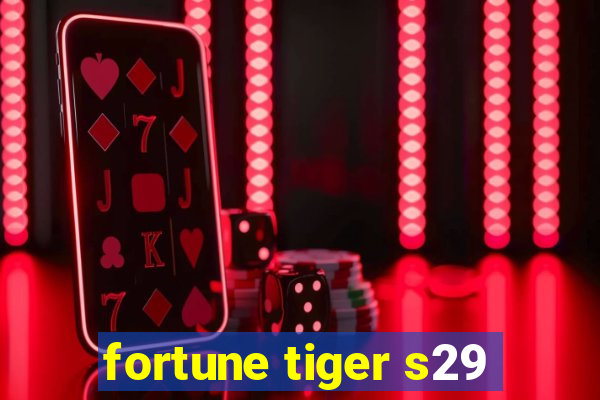 fortune tiger s29