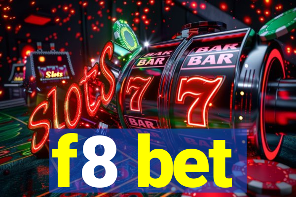 f8 bet