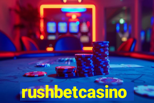rushbetcasino