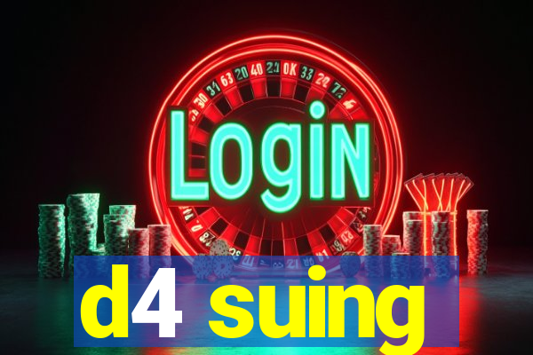d4 suing