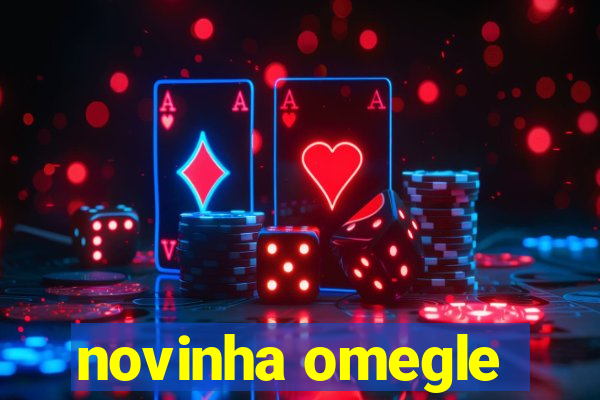 novinha omegle