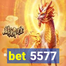 bet 5577