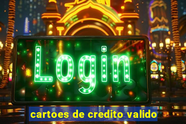 cartoes de credito valido