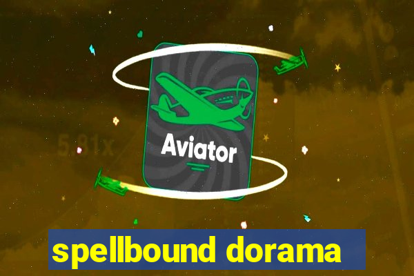 spellbound dorama
