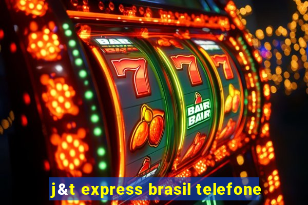 j&t express brasil telefone