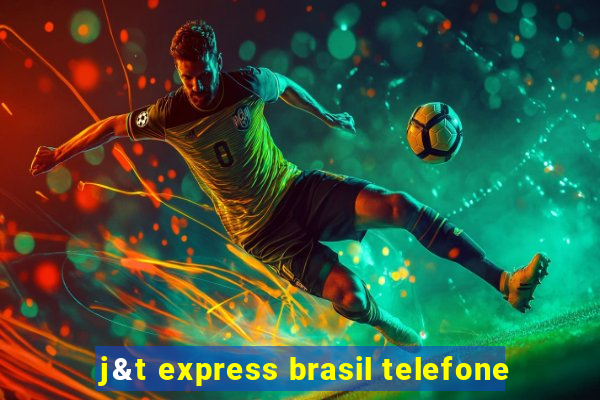 j&t express brasil telefone