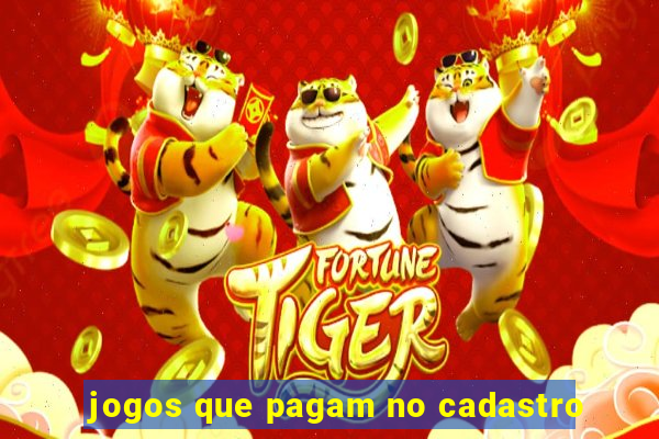 jogos que pagam no cadastro