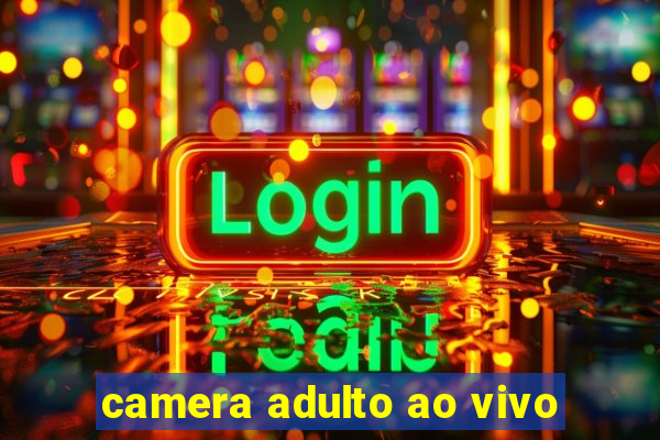 camera adulto ao vivo