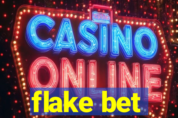 flake bet