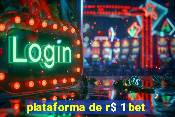 plataforma de r$ 1 bet