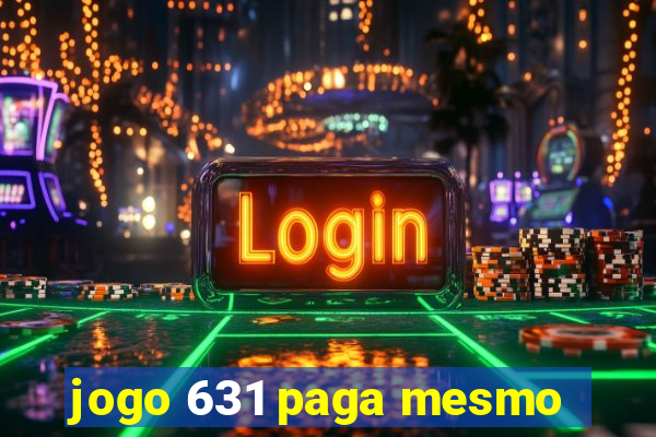 jogo 631 paga mesmo