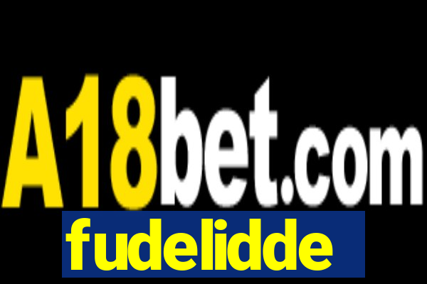 fudelidde