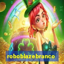 roboblazebranco