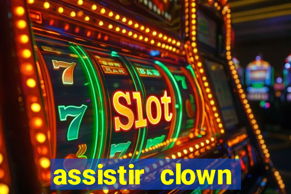 assistir clown (2014 dublado mega filmes)