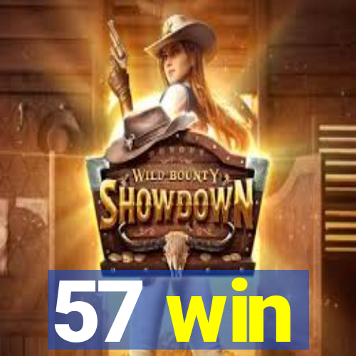 57 win