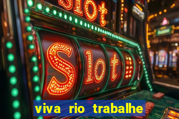 viva rio trabalhe conosco 2024