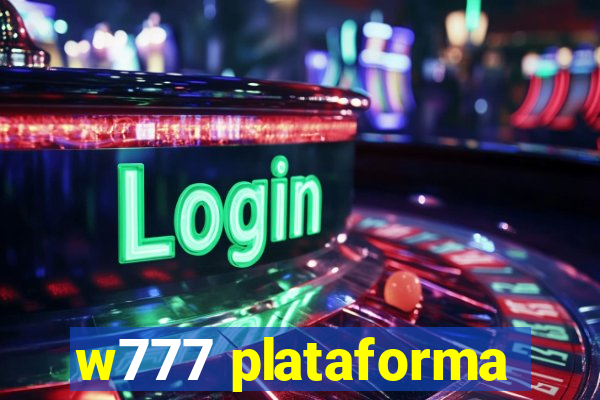 w777 plataforma