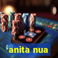 anita nua