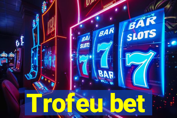 Trofeu bet