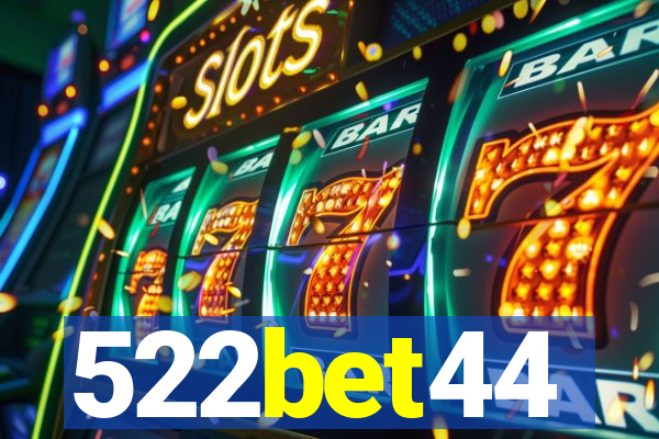 522bet44