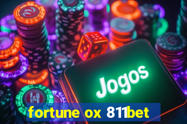 fortune ox 811bet