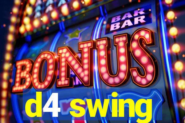 d4 swing
