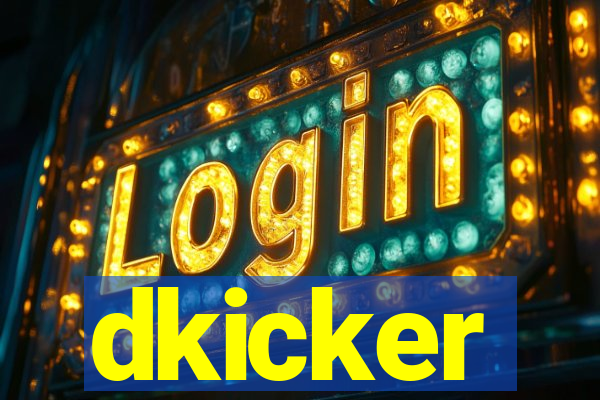dkicker