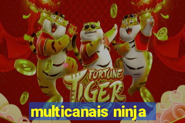 multicanais ninja
