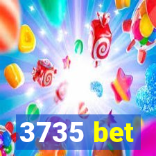 3735 bet