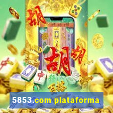5853.com plataforma