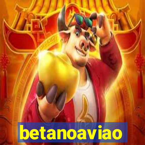 betanoaviao
