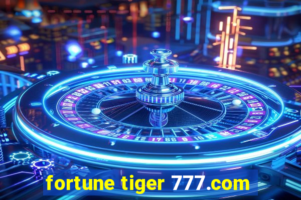 fortune tiger 777.com