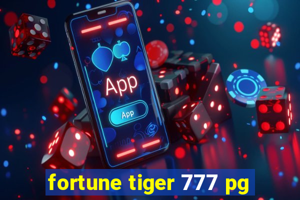 fortune tiger 777 pg