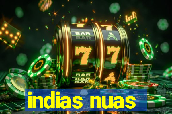 indias nuas