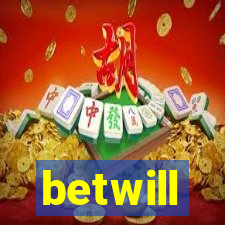 betwill
