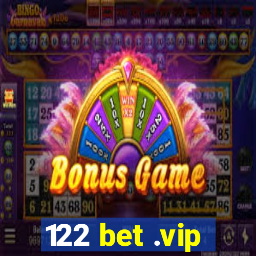 122 bet .vip