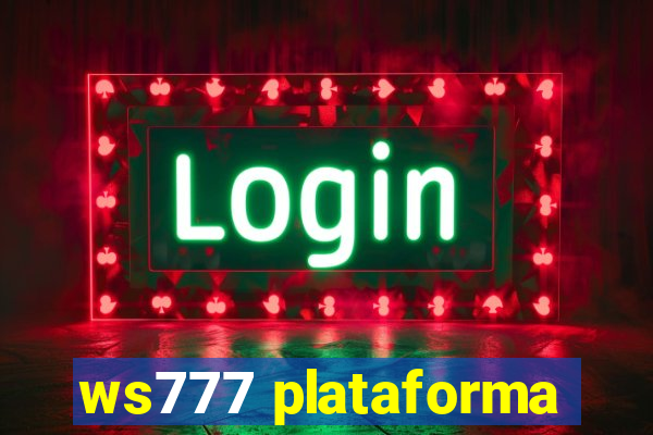 ws777 plataforma