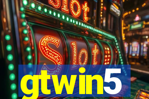 gtwin5